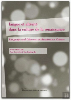 Bertrand.pt - Langue Et Altérité Dans La Culture De La Renaissance : Language And Otherness In Renaissance Culture