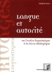 Langue Et Autorité ; De L'Ordre Linguistique À La Face Dialogique