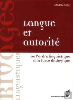 Bertrand.pt - Langue Et Autorité ; De L'Ordre Linguistique À La Face Dialogique