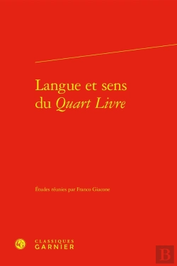 Bertrand.pt - Langue Et Sens Du Quart Livre ; Actes Du Colloque De Rome (Novembre 2011)