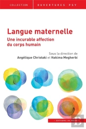 Langue Maternelle : Cette Incurable Affection Du Corps Humain