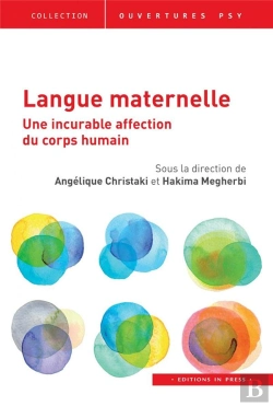 Bertrand.pt - Langue Maternelle : Cette Incurable Affection Du Corps Humain