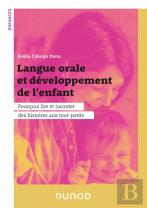 Langue Orale Et Développement De L'Enfant : Pourquoi Lire Et Raconter Des Histoires Aux Tout-Petits