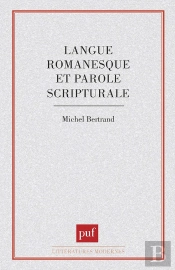 Langue Romanesque Et Parole Scripturale