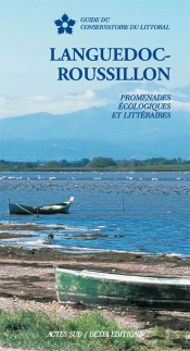 Languedoc-Roussillon ; Promenades Écologiques Et Littéraires