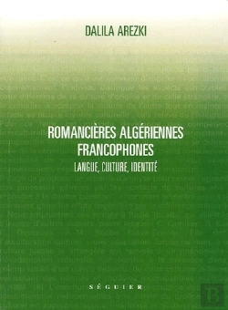 Bertrand.pt - Langues, Cultures, Identites Dans Les Oeuvres De Romancieres Algeriennes Francophones
