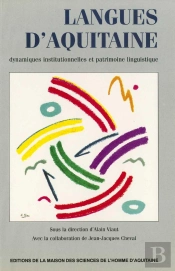 Langues D'Aquitaine Dynamiques Institutionnelles Et Patrimoine Linguistique