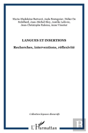 Langues Et Insertions ; Recherches, Interventions, Réflexivité