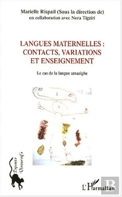 Langues Maternelles ; Contacts, Variations Et Enseignement ; Le Cas De Langue Amazighe