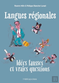 Bertrand.pt - Langues Régionales : Idées Fausses Et Vraies Questions