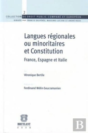 Langues Régionales Ou Minoritaires Et Constitution ; France, Espagne Et Italie