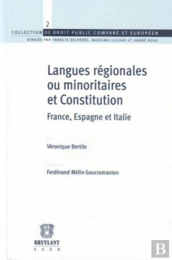 Bertrand.pt - Langues Régionales Ou Minoritaires Et Constitution ; France, Espagne Et Italie