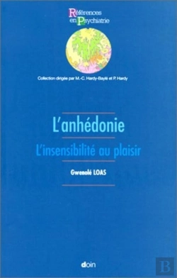 Bertrand.pt - L'Anhédonie : L'Insensibilité Au Plaisir.