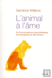 L'Animal À L'Âme ; De L'Animal-Sujet Aux Psychothérapies Accompagnés Par Des Animaux