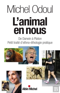 Bertrand.pt - L'Animal En Nous ; De Darwin À Platon ; Petit Traité D'Ethno-Éthologie Pratique