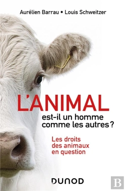 Bertrand.pt - L'Animal Est-Il Un Homme Comme Les Autres ? Les Droits Des Animaux En Question
