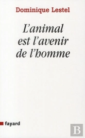 L'Animal Est L'Avenir De L'Homme