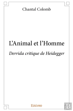 Bertrand.pt - L'Animal Et L'Homme : Derrida Critique De Heidegger