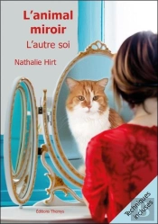 L'Animal Miroir : L'Autre Soi