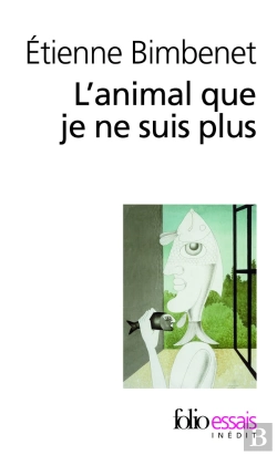 Bertrand.pt - L'Animal Que Je Ne Suis Plus
