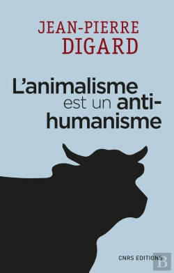 Bertrand.pt - L'Animalisme Est Un Antihumanisme