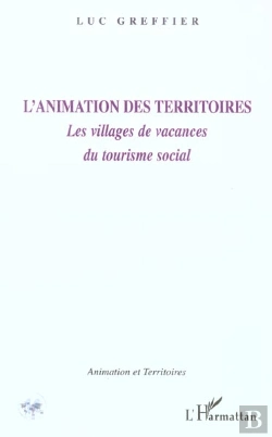 Bertrand.pt - L'Animation Des Territoires ; Les Villages De Vacances, Du Tourisme Social