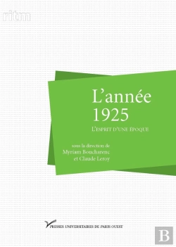 Bertrand.pt - L'Année 1925 ; L'Esprit D'Une Époque