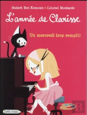 L'Annee De Clarisse - Un Mercredi Trop Rempli !