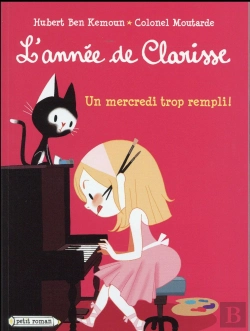 Bertrand.pt - L'Annee De Clarisse - Un Mercredi Trop Rempli !