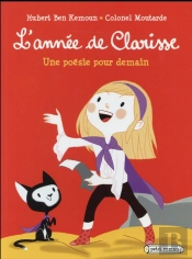 L'Annee De Clarisse - Une Poesie Pour Demain