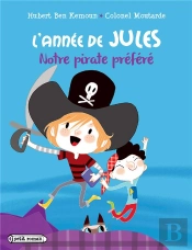 L'Année De Jules ; Notre Pirate Préféré