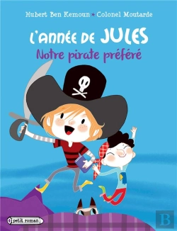Bertrand.pt - L'Année De Jules ; Notre Pirate Préféré