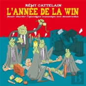 L'Année De La Win ; Savoir Aborder L'Apocalypse Économique Avec Décontraction