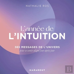 Bertrand.pt - L'Année De L'Intuition : 365 Messages De L'Univers Pour Se Sentir Aligné Jour Après Jour