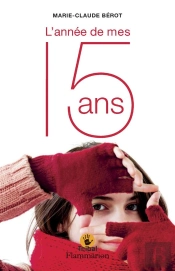 L'Annee De Mes 15 Ans