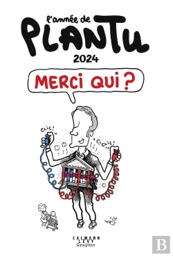 Bertrand.pt - L'Année De Plantu 2024 : Merci Qui ?