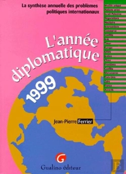 Bertrand.pt - L'Annee Diplomatique 1999 La Synthese Annuelle Des Problemes Politiques Internationaux