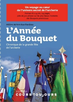 Bertrand.pt - L'Annee Du Bouquet, Chronique De La Grande Fete De L'Archerie