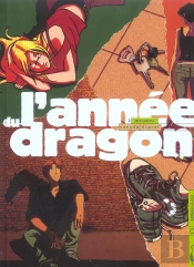L'Annee Du Dragon T.2 ; Bernadette