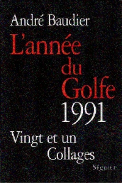 Bertrand.pt - Lannee Du Golfe, 1991 Vingt Et Un Collages