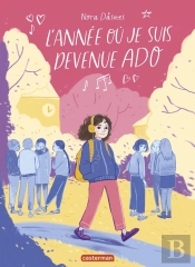 L'Année Où Je Suis Devenue Ado