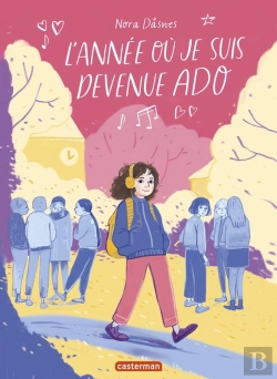 Bertrand.pt - L'Année Où Je Suis Devenue Ado