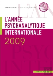 L'Année Psychanalytique Internationale 2009