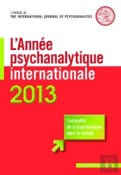L'Année Psychanalytique Internationale (Édition 2013)