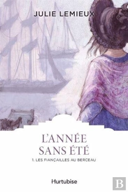 Bertrand.pt - L'Année Sans Été Tome 1 : Les Fiançailles Au Berceau