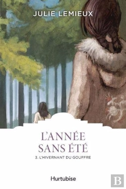 Bertrand.pt - L'Année Sans Été Tome 3 : L'Hivernant Du Gouffre