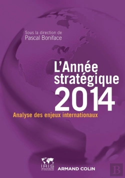 Bertrand.pt - L'Année Stratégique 2014 ; Analyse Des Enjeux Internationaux
