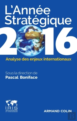 Bertrand.pt - L'Année Stratégique ; Analyse Des Enjeux Internationaux (Édition 2016)