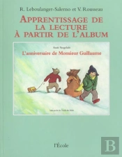 L'Anniversaire De Monsieur Guillaume D'Anaïs Vaugelade