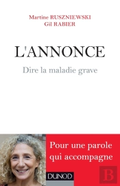 L'Annonce ; Dire La Maladie Grave